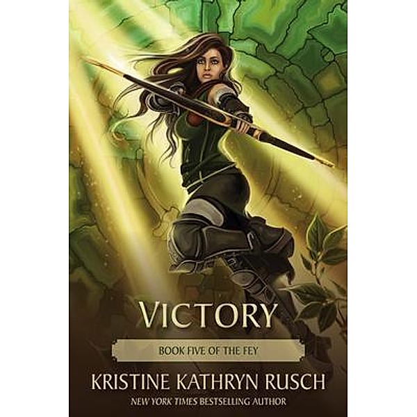 Victory / The Fey Bd.5, Kristine Rusch