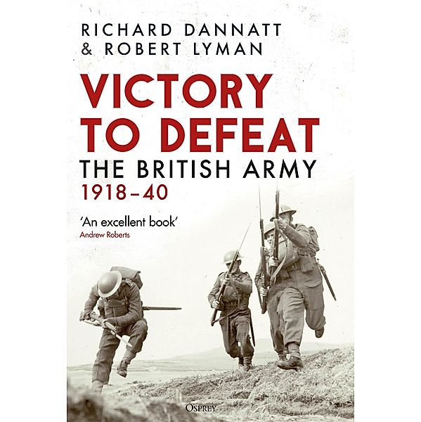 Victory to Defeat, Richard Dannatt, Robert Lyman