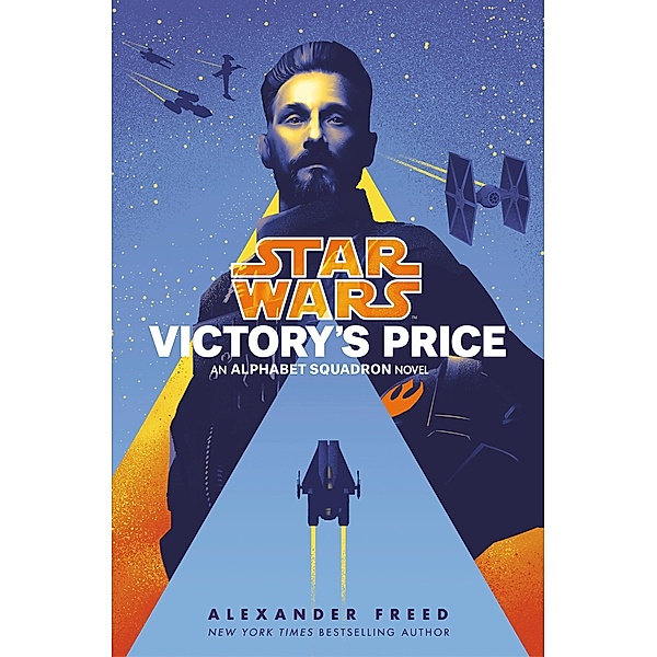 Victory's Price (Star Wars) / Star Wars: Alphabet Squadron Bd.3, Alexander Freed