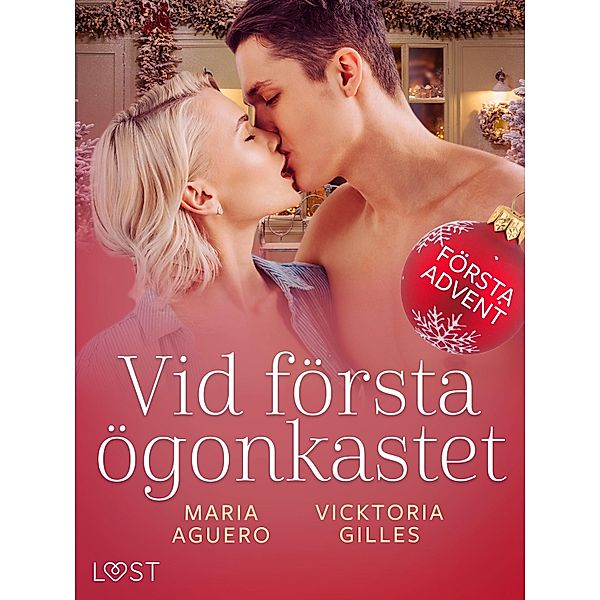 Vid första ögonkastet - Första advent / Syndfull advent Bd.1, Maria Aguero, Vicktoria Gilles