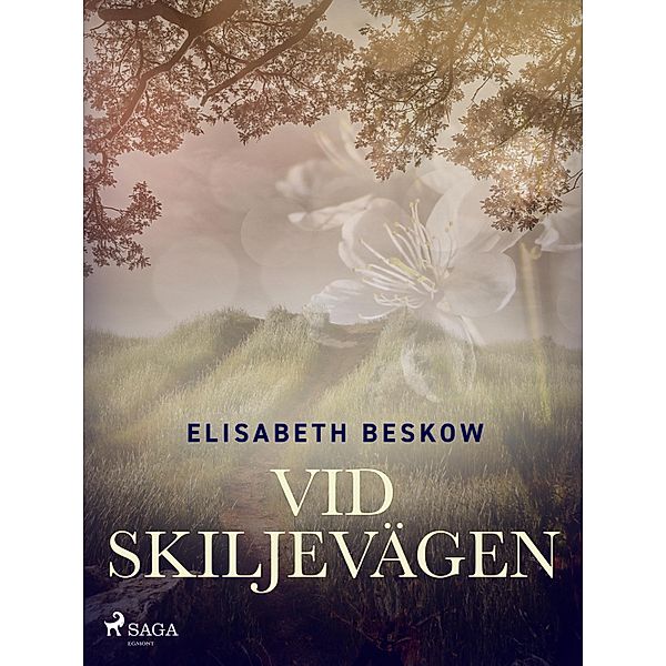 Vid skiljevägen, Elisabeth Beskow