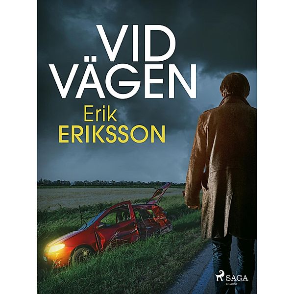 Vid vägen, Erik Eriksson
