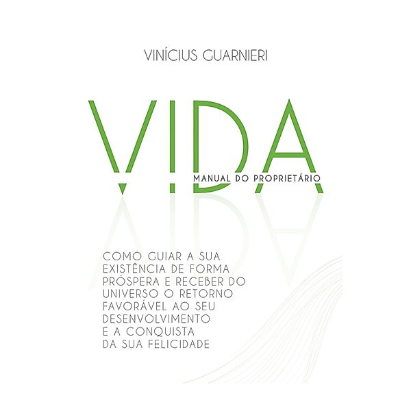 Vida, Vinícius Guarnieri