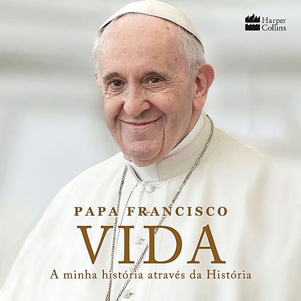 Vida, Papa Francisco