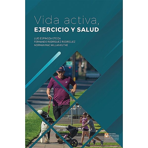 Vida activa, ejercicio y salud, Luis Espinoza O., Fernanado Rodríguez R., Norman Mac Millan