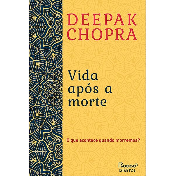 Vida após a morte, Deepak Chopra