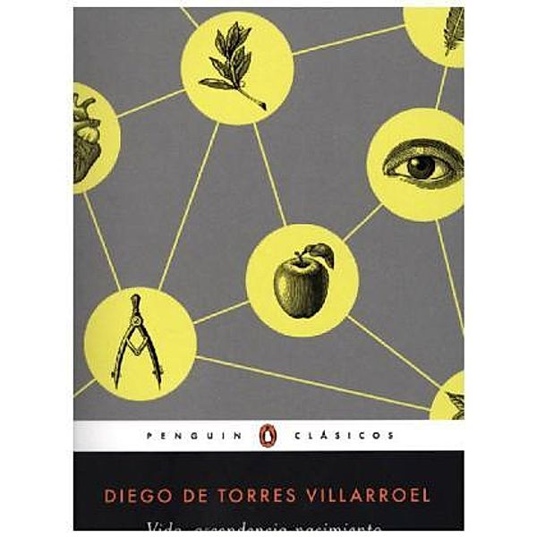 Vida, ascendencia, nacimiento, crianza y aventuras, Diego de Torres Villarroel