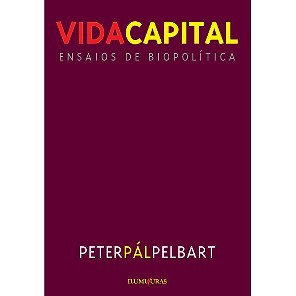 Vida capital, Peter Pál Pelbert