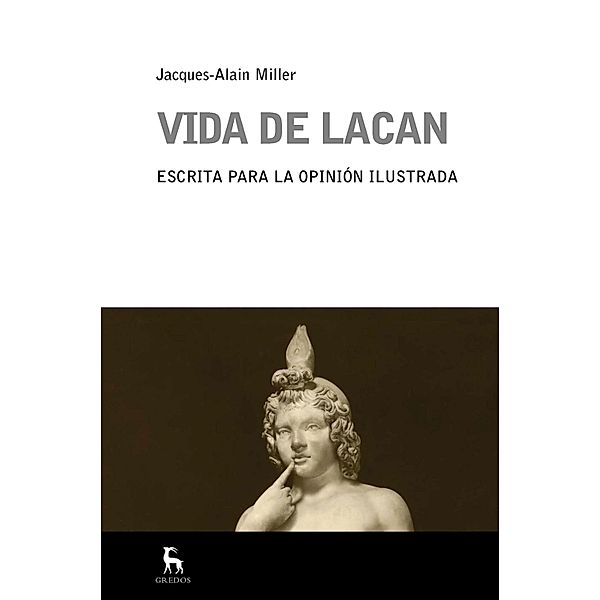 Vida de Lacan, Jacques-Alain Miller