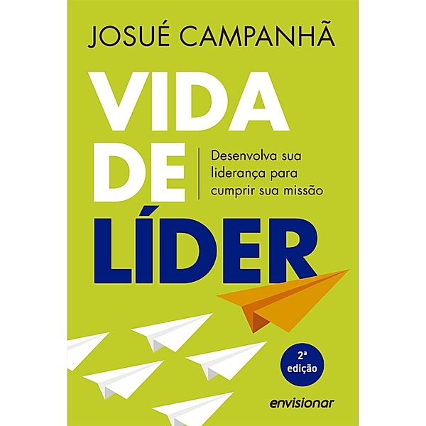 Vida de Líder, Josué Campanhã