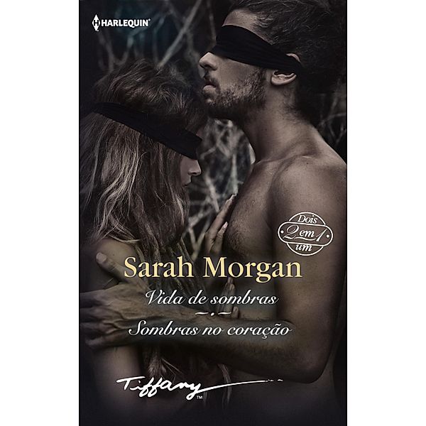 Vida de sombras - Sombras no coração / TIFFANY Bd.73, Sarah Morgan