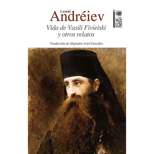 Vida de Vasili Fivieiski y otros relatos, Leonid Andréiev