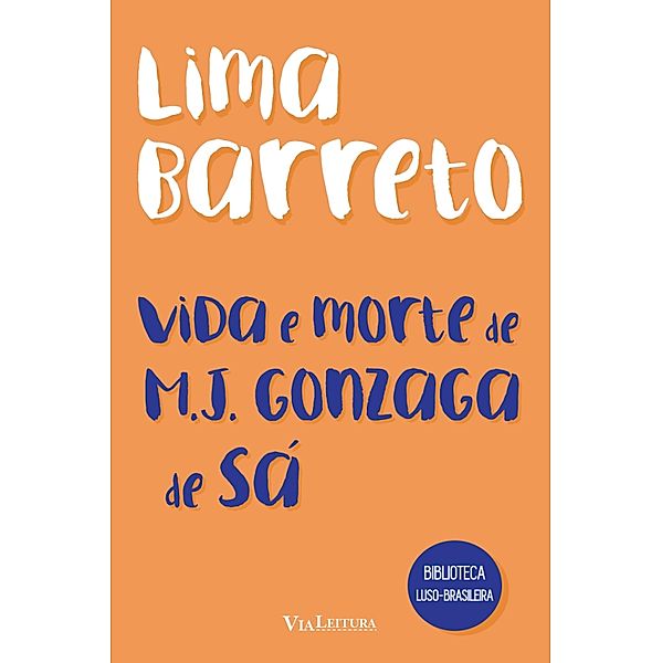 Vida e morte de M. J. Gonzaga de Sá, Lima Barreto