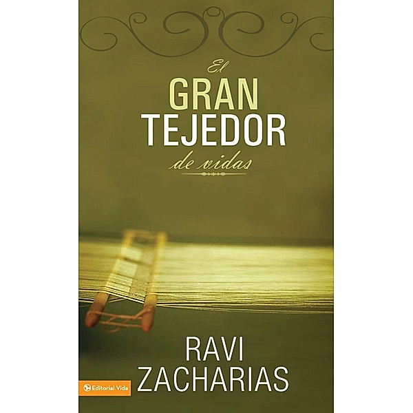 Vida: El gran tejedor de vidas, Ravi Zacharias