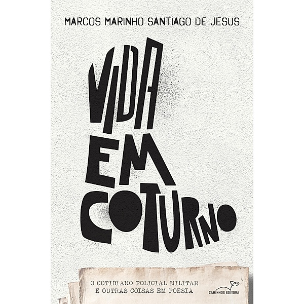 Vida em coturno, Marcos Marinho Santiago de Jesus