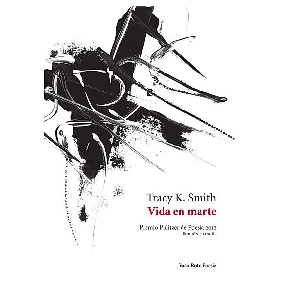Vida en marte / Poesía Bd.49, Tracy K. Smith