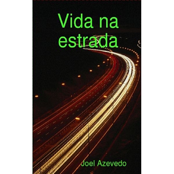 Vida na estrada, Joel Azevedo