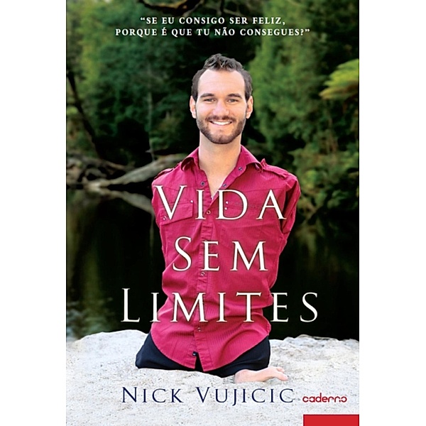 Vida Sem Limites, Nick Vujicic