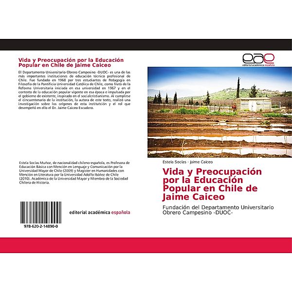 Vida y Preocupación por la Educación Popular en Chile de Jaime Caiceo, Estela Socías, Jaime Caiceo