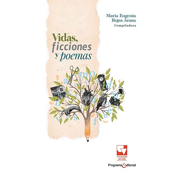 Vidas, ficciones y poemas, María Eugenia Rojas Arana