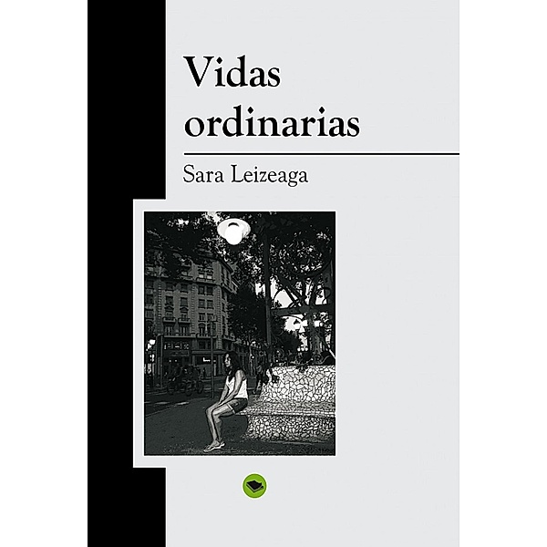 Vidas ordinarias, Sara Leizeaga