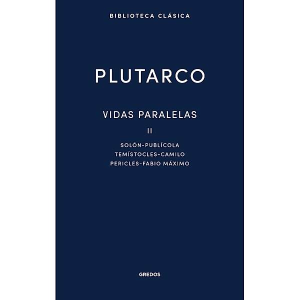 Vidas paralelas II / Nueva Biblioteca Clásica Gredos Bd.54, Plutarco