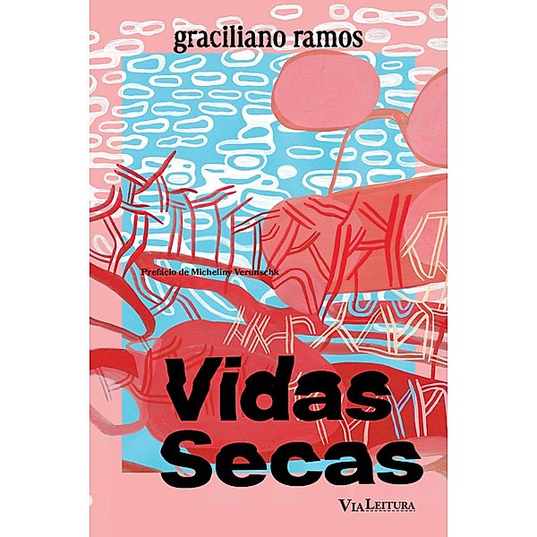 Vidas secas, Graciliano Ramos