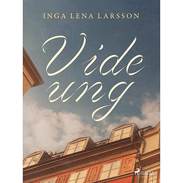 Vide ung / Vide ung Bd.1, Inga Lena Larsson