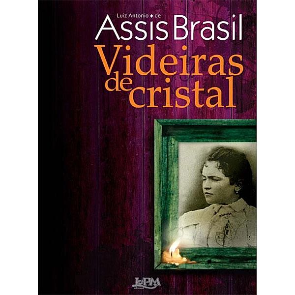 Videiras de Cristal, Luiz Antonio de Assis Brasil