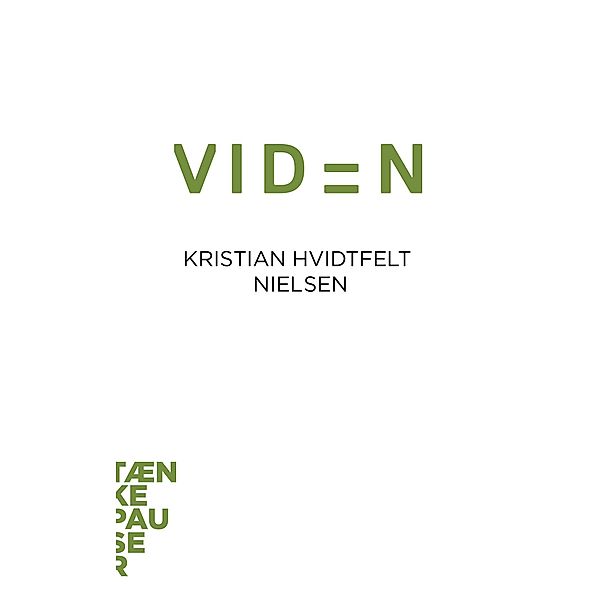 Viden / Tænkepauser Bd.46, Kristian Hvidtfelt Nielsen