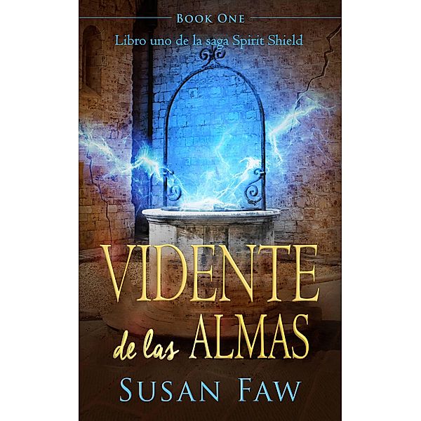 Vidente de las almas (https://www.amazon.com/gp/product/B07FK62D65, #1) / https://www.amazon.com/gp/product/B07FK62D65, Susan Faw