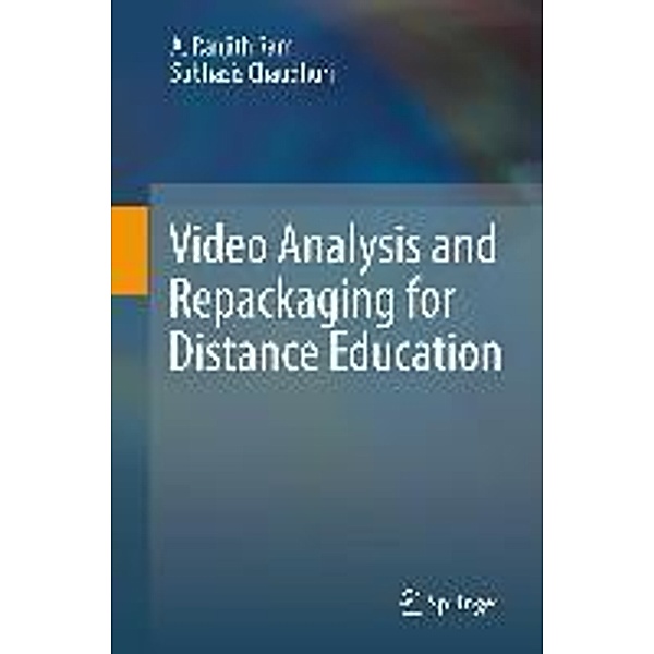 Video Analysis and Repackaging for Distance Education, A. Ranjith Ram, Subhasis Chaudhuri