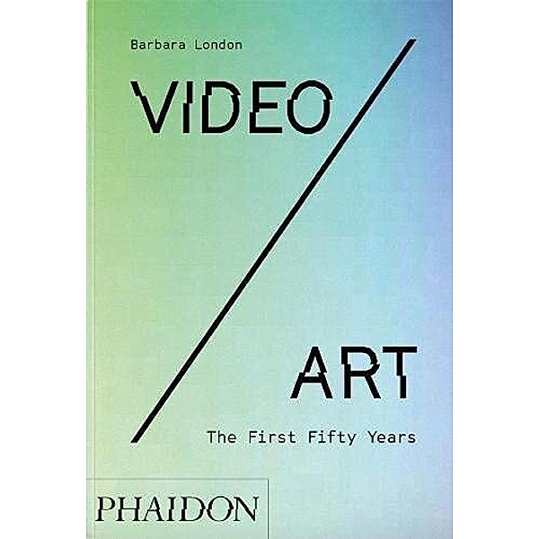 Video/Art: The First Fifty Years, Barbara London