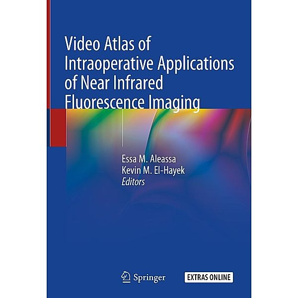 Video Atlas of Intraoperative Applications of Near Infrared Fluorescence Imaging