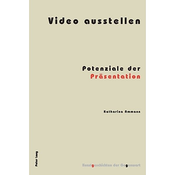 Video ausstellen, Katharina Ammann