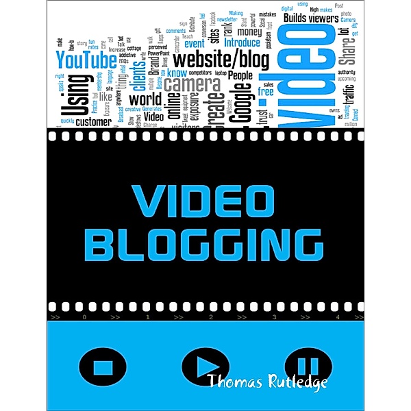 Video Blogging, Thomas Rutledge