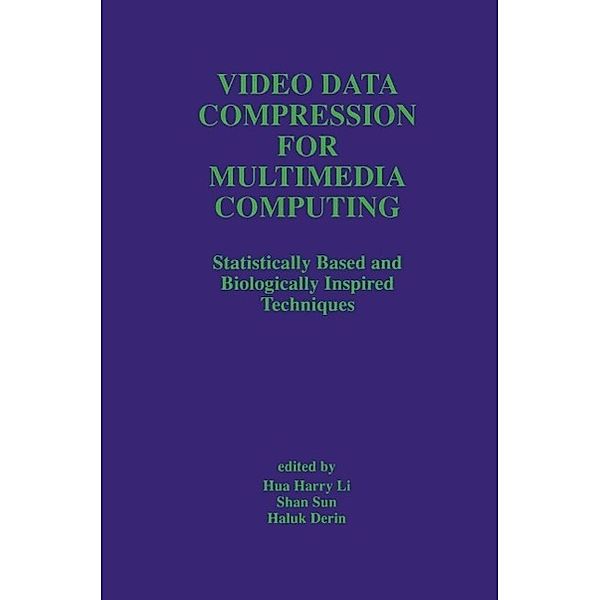 Video Data Compression for Multimedia Computing / The Springer International Series in Engineering and Computer Science Bd.378