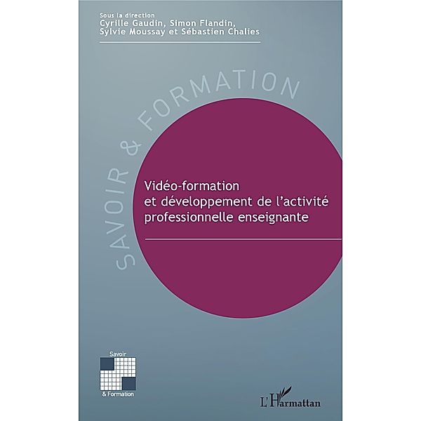 Video-formation et developpement de l'activite professionnelle enseignante, Gaudin Cyrille Gaudin