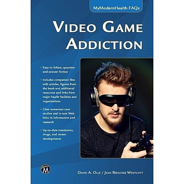 Video Game Addiction / MyModernHealth FAQs, Olle David A. Olle