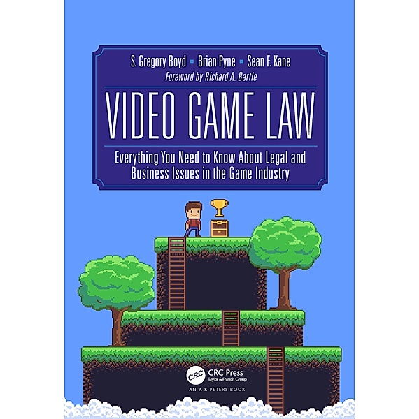 Video Game Law, S. Gregory Boyd, Brian Pyne, Sean F. Kane