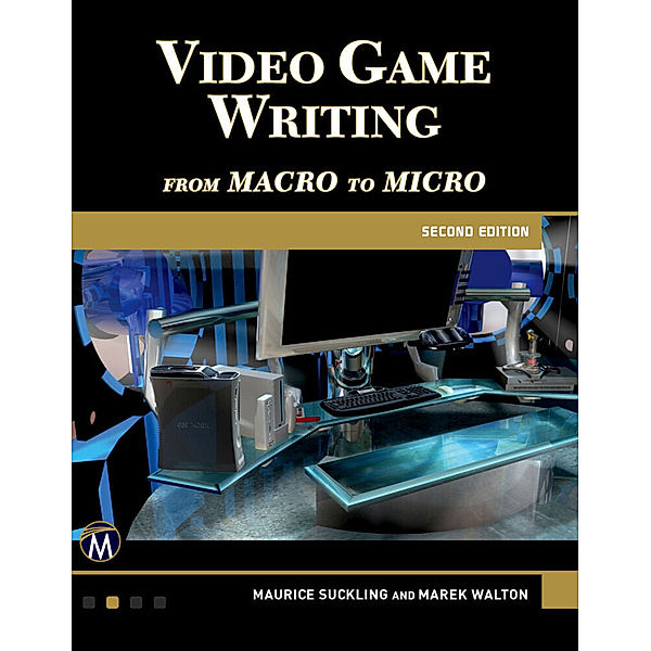 Video Game Writing, Maurice Suckling, Marek Walton
