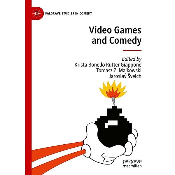 Video Games and Comedy / Palgrave Studies in Comedy