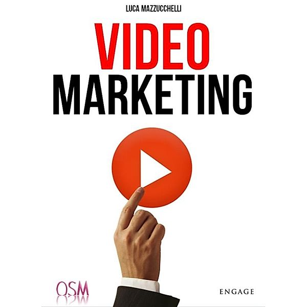 Video Marketing, LUCA MAZZUCCHELLI