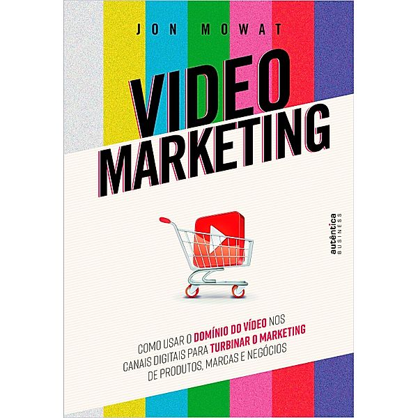 Video Marketing, Jon Mowat