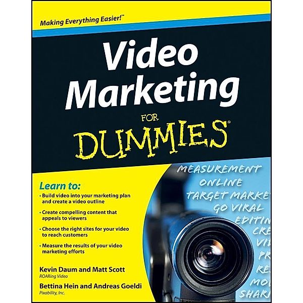 Video Marketing For Dummies, Kevin Daum, Bettina Hein, Matt Scott, Andreas Goeldi