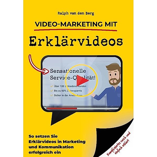 Video-Marketing mit Erklärvideos, Ralph van den Berg