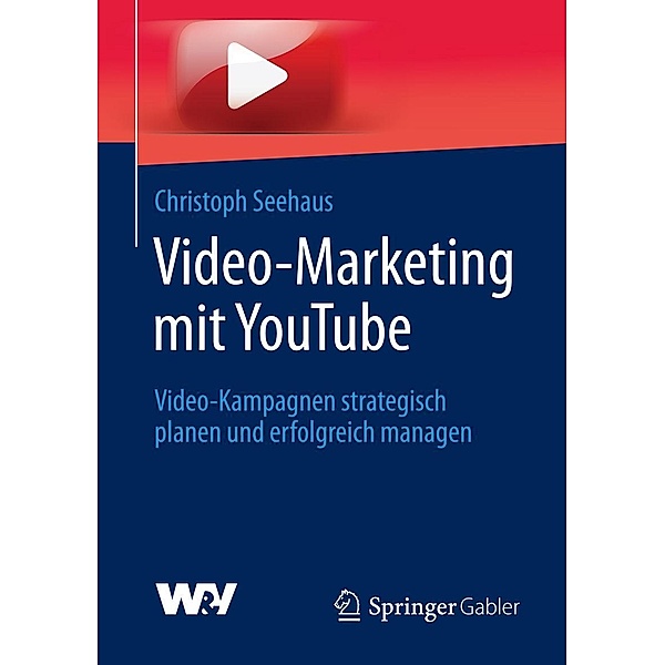 Video-Marketing mit YouTube, Christoph Seehaus