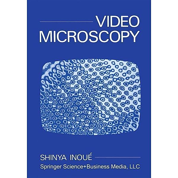 Video Microscopy, Shinya Inoue