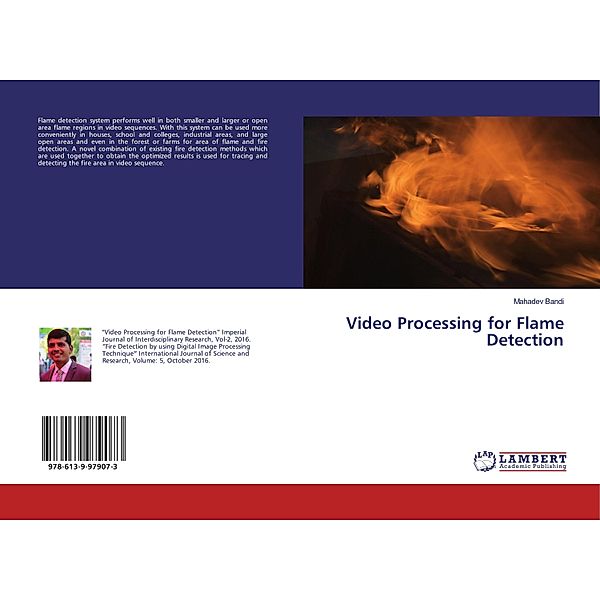 Video Processing for Flame Detection, Mahadev Bandi