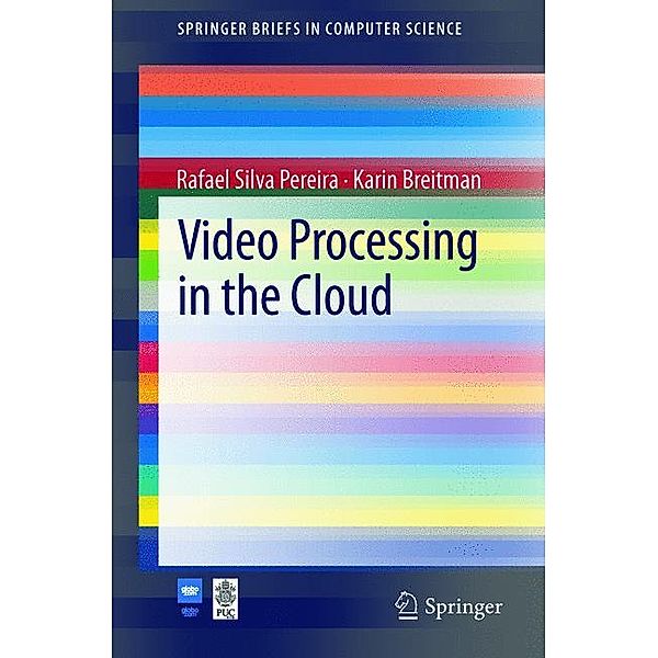 Video Processing in the Cloud, Rafael Silva Pereira, Karin Breitman